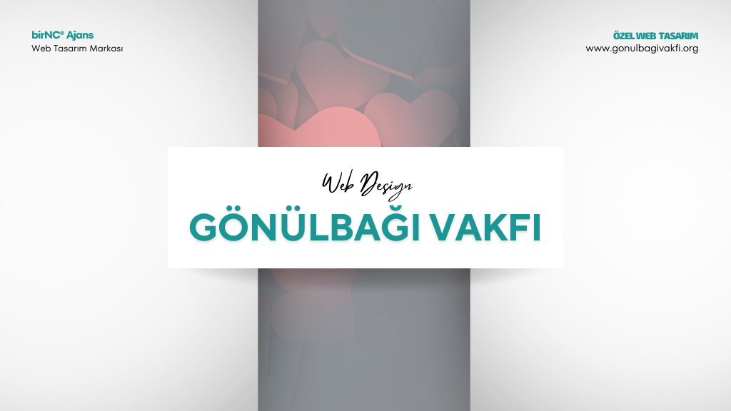 Gönülbağı Vakfı Web Tasarım Sunum Kapak